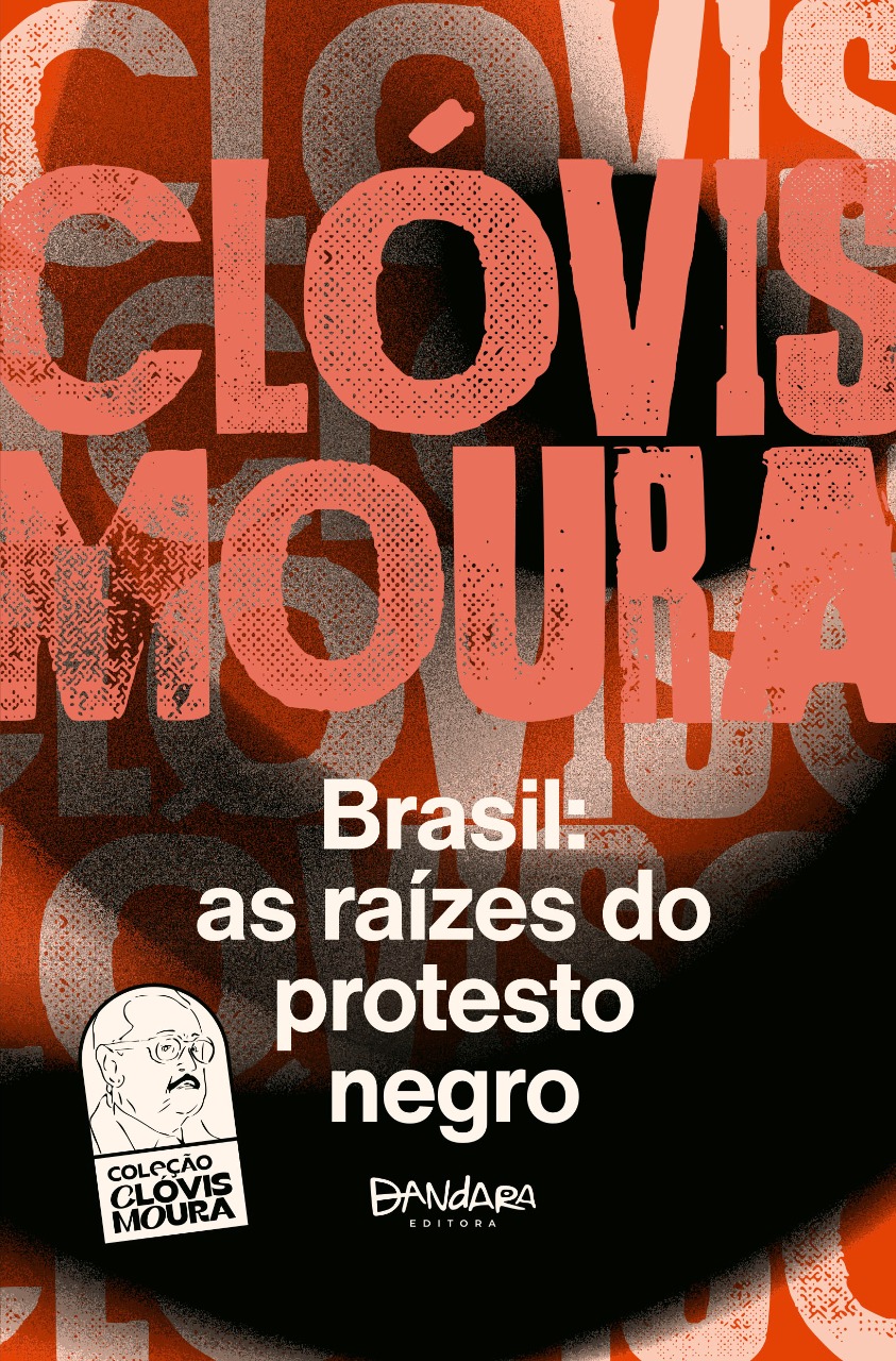 Capa Clóvis Moura - Brasil: as raízes do protesto negro