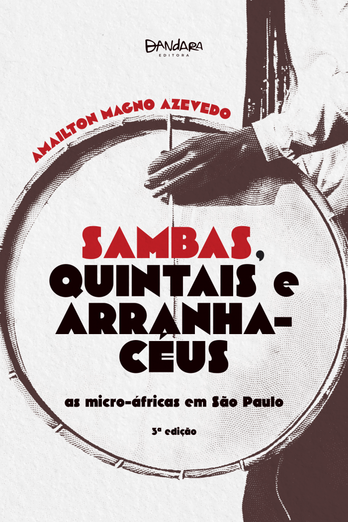 Pré-Venda - Sambas, quintais e arranha-céus: as micro-áfricas em São Paulo